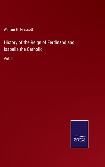 Couverture_History of the Reign of Ferdinand and Isabella the Catholic