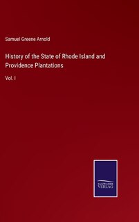 Couverture_History of the State of Rhode Island and Providence Plantations