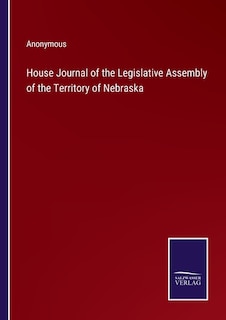 Couverture_House Journal of the Legislative Assembly of the Territory of Nebraska