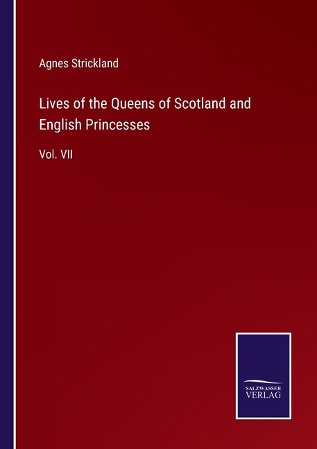Front cover_Lives of the Queens of Scotland and English Princesses