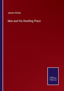 Front cover_Man and His Dwelling Place