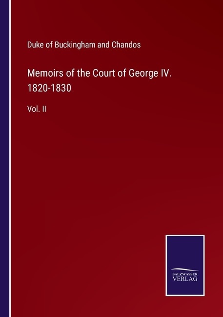 Front cover_Memoirs of the Court of George IV. 1820-1830