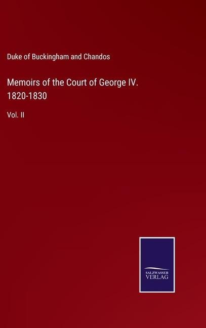 Front cover_Memoirs of the Court of George IV. 1820-1830
