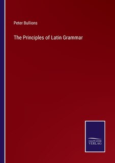 Front cover_The Principles of Latin Grammar