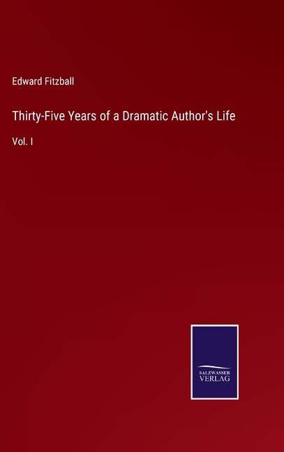 Couverture_Thirty-Five Years of a Dramatic Author's Life