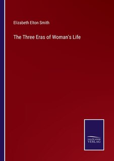 Front cover_The Three Eras of Woman's Life
