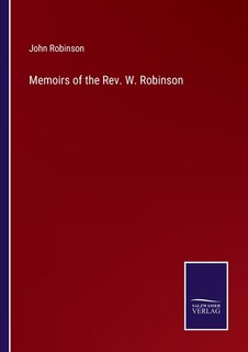 Front cover_Memoirs of the Rev. W. Robinson