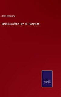 Front cover_Memoirs of the Rev. W. Robinson