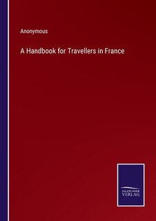 Front cover_A Handbook for Travellers in France
