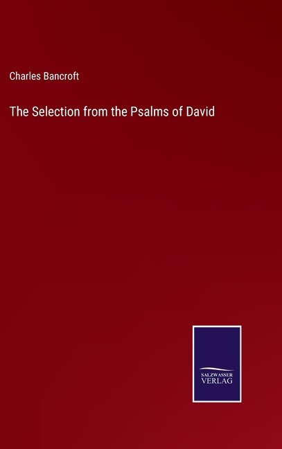 The Selection from the Psalms of David