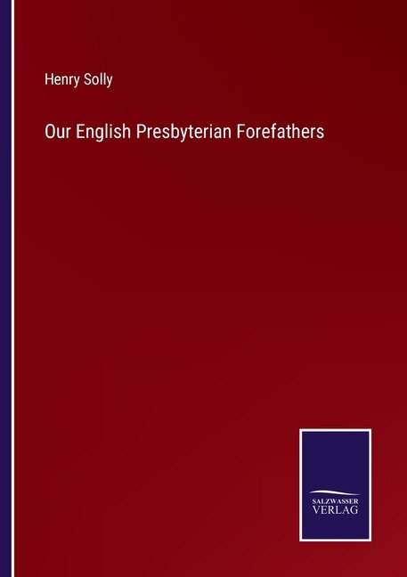 Couverture_Our English Presbyterian Forefathers