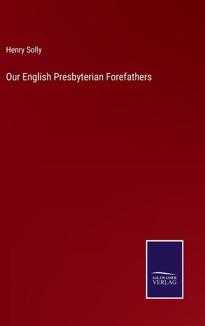 Couverture_Our English Presbyterian Forefathers