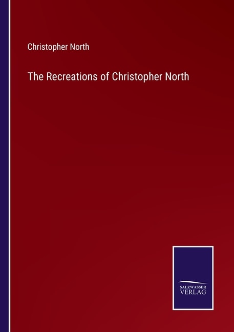 Couverture_The Recreations of Christopher North