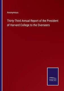 Couverture_Thirty-Third Annual Report of the President of Harvard College to the Overseers