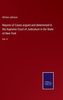 Front cover_Reports of Cases argued and determined in the Supreme Court of Judicature in the State of New York