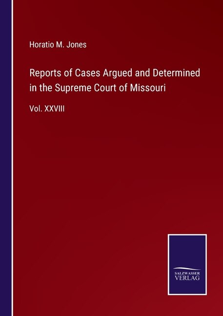 Front cover_Reports of Cases Argued and Determined in the Supreme Court of Missouri