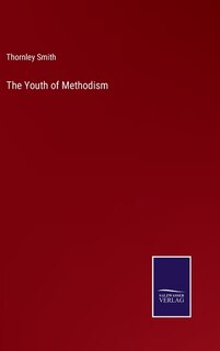 The Youth of Methodism