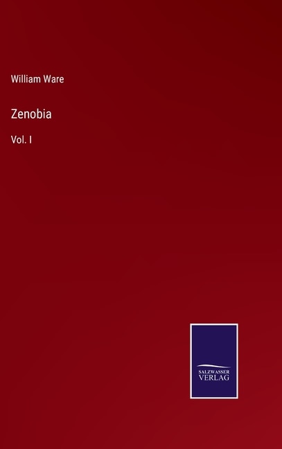 Zenobia: Vol. I