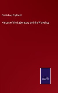 Front cover_Heroes of the Laboratory and the Workshop