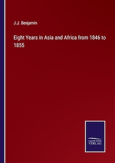 Front cover_Eight Years in Asia and Africa from 1846 to 1855