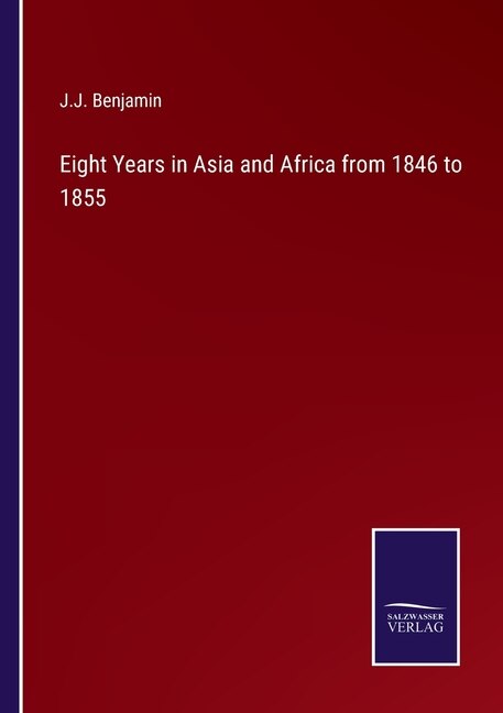 Front cover_Eight Years in Asia and Africa from 1846 to 1855