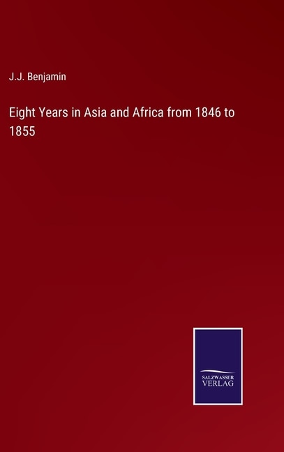 Front cover_Eight Years in Asia and Africa from 1846 to 1855