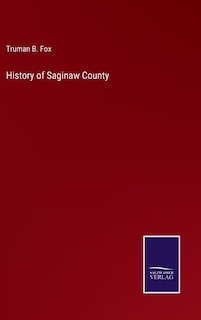 Couverture_History of Saginaw County