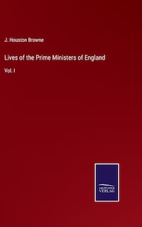 Front cover_Lives of the Prime Ministers of England