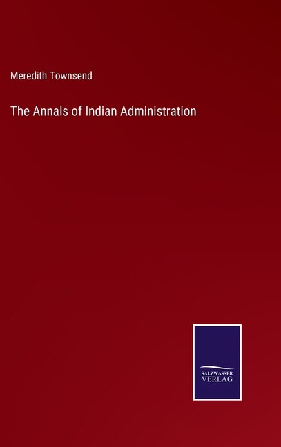 Front cover_The Annals of Indian Administration