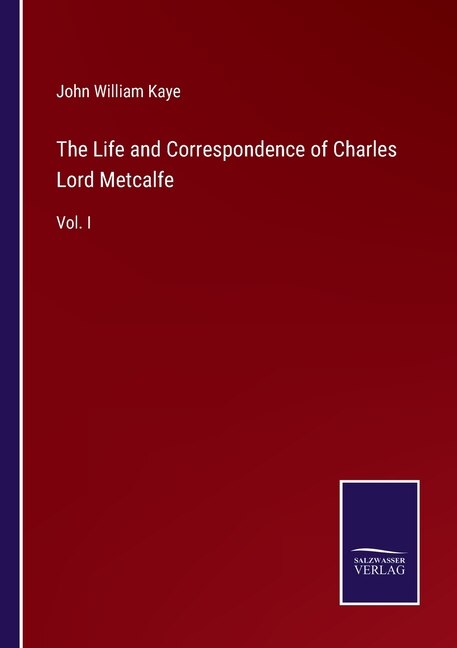 Front cover_The Life and Correspondence of Charles Lord Metcalfe