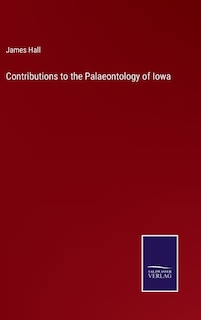 Contributions to the Palaeontology of Iowa