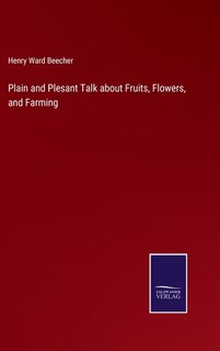 Front cover_Plain and Plesant Talk about Fruits, Flowers, and Farming