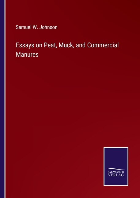 Couverture_Essays on Peat, Muck, and Commercial Manures