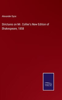 Front cover_Strictures on Mr. Collier's New Edition of Shakespeare, 1858