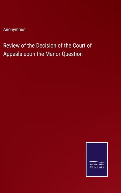 Review of the Decision of the Court of Appeals upon the Manor Question