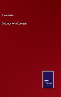 Front cover_Dottings of a Lounger