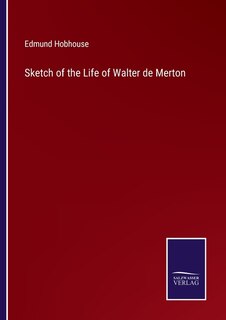 Couverture_Sketch of the Life of Walter de Merton