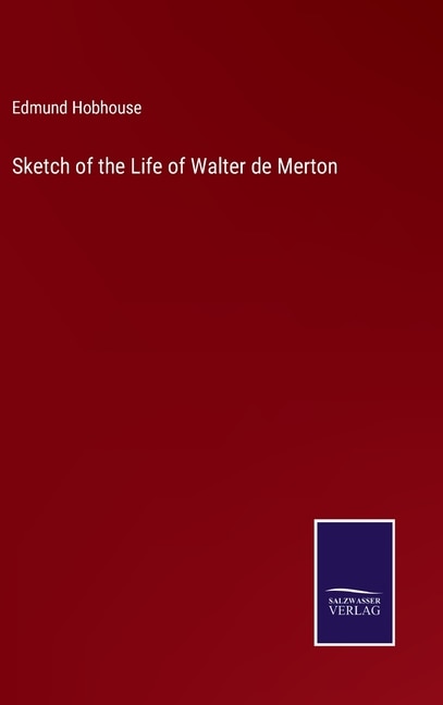 Sketch of the Life of Walter de Merton