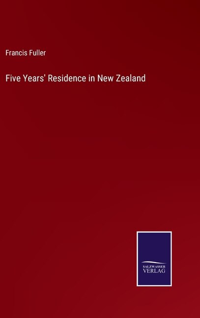 Front cover_Five Years' Residence in New Zealand