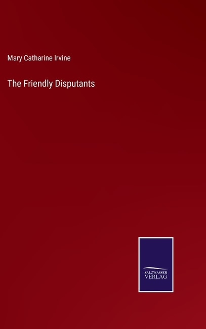 Front cover_The Friendly Disputants