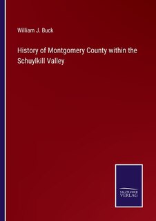 Couverture_History of Montgomery County within the Schuylkill Valley