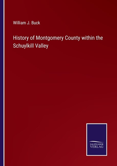 Couverture_History of Montgomery County within the Schuylkill Valley