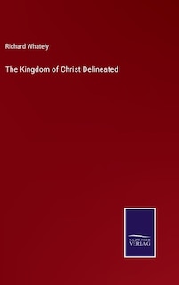 Front cover_The Kingdom of Christ Delineated