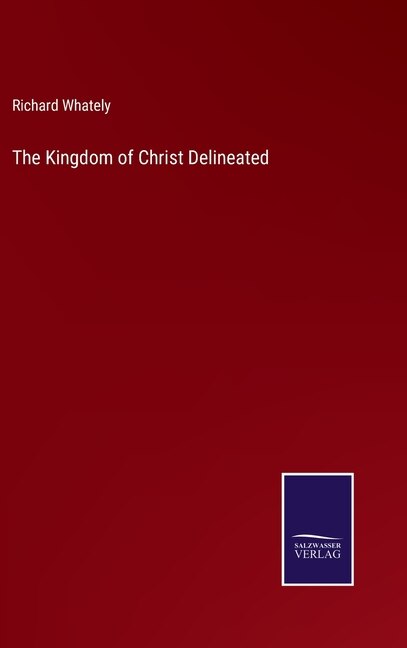 Front cover_The Kingdom of Christ Delineated