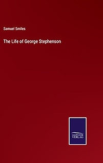 Front cover_The Life of George Stephenson