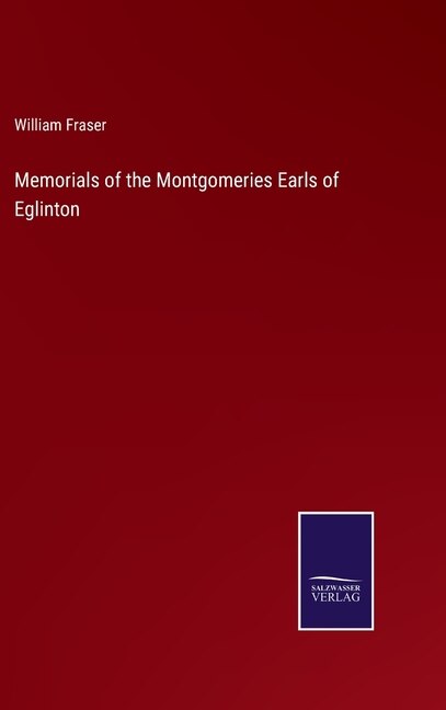 Couverture_Memorials of the Montgomeries Earls of Eglinton