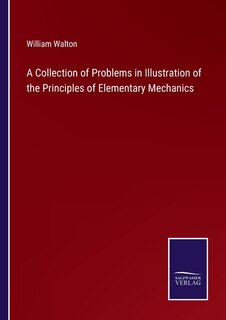 Couverture_A Collection of Problems in Illustration of the Principles of Elementary Mechanics