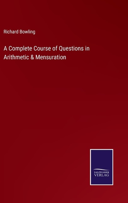 Front cover_A Complete Course of Questions in Arithmetic & Mensuration