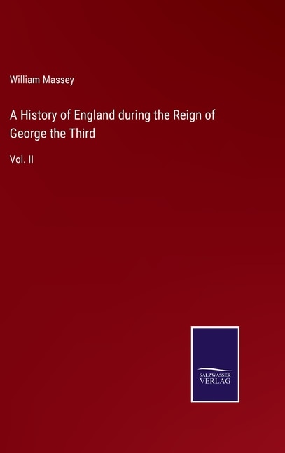 Front cover_A History of England during the Reign of George the Third