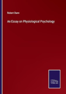 Couverture_An Essay on Physiological Psychology